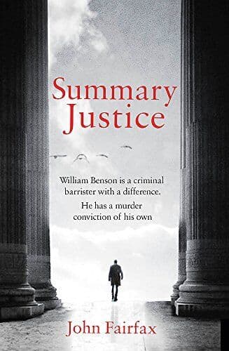 Summary Justice: ‘An all-action court drama’ Sunday Times (B… by Fairfax, John Paperback Book Pre-Owned English