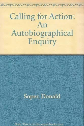 Calling for Action: An Autobiographic…, Soper, Donald Paperback Book Pre-Owned English