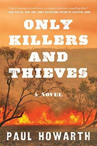 Only Killers and Thieves by Howarth, Paul Paperback Book Pre-Owned English