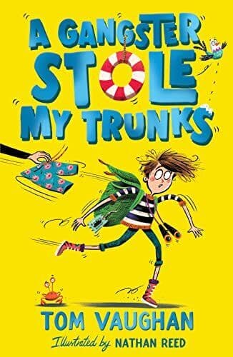 A Gangster Stole My Trunks, Vaughan, Tom Paperback Book Pre-Owned English