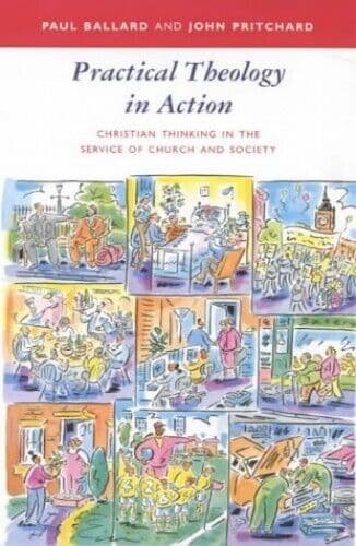 Practical Theology in Action - Christian Thinkin… by Pritchard, John Paperback Book Pre-Owned English