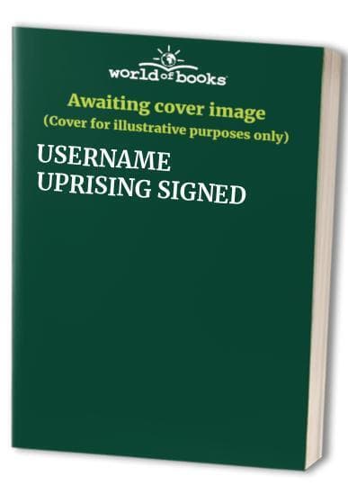 Username Uprising Signed Paperback Book Pre-Owned English