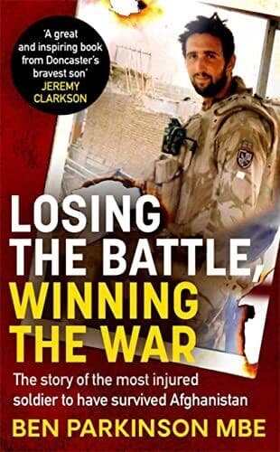 Losing the Battle, Winning the War: …, Parkinson, Ben Paperback Book Pre-Owned English