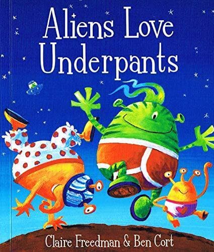 Aliens Love Underpants Pa by Claire Freedman Paperback Book Pre-Owned English