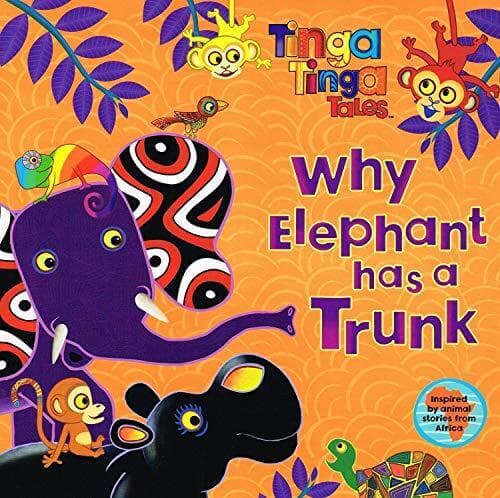 Tinga Tinga Tales: Why Elephant has a Trunk by Claudia LLoyd  Paperback Book Pre-Owned English