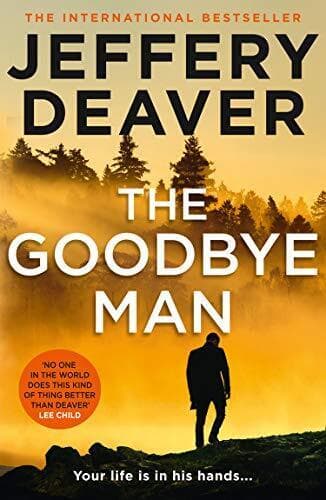 The Goodbye Man: The latest new action crime thriller from… by Deaver, Jeffery Paperback Book Pre-Owned English