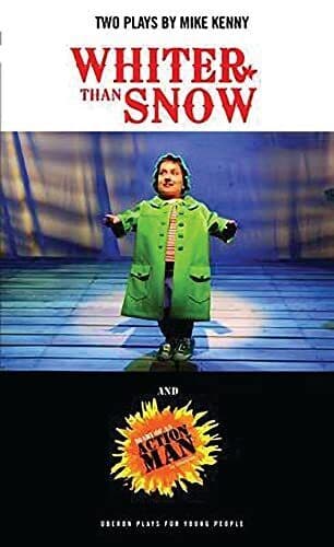 Whiter than Snow & Diary of an Action Ma…, Mike Kenny Paperback Book Pre-Owned English