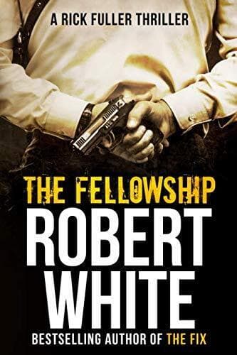 THE FELLOWSHIP: SAS hero turns Manchester hitman (A Rick Ful… by White, Robert Paperback Book Pre-Owned English
