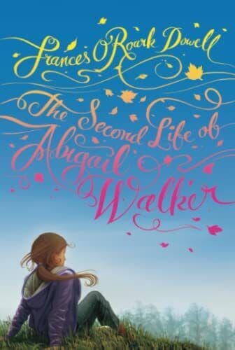 The Second Life of Abigail Walker, Dowell, Frances O’Ro Paperback Book Pre-Owned English