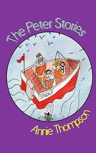 The Peter Stories by Thompson, Annie Paperback Book Pre-Owned English