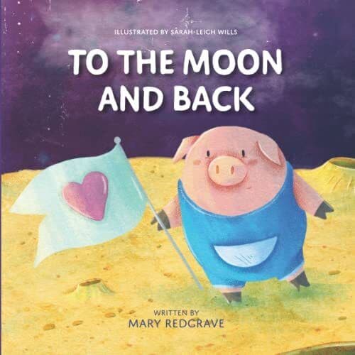 To The Moon and Back, Redgrave, Mary Paperback Book Pre-Owned English