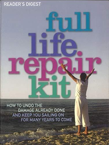 Full Life Repair Kit by Harrar, Sari; Gordon, Debra L.; Moore, Ali; Reader’s Dig Paperback Book Pre-Owned English