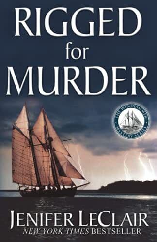 Rigged for Murder: 1 (Windjammer My…, LeClair, Jenife Paperback Book Pre-Owned English