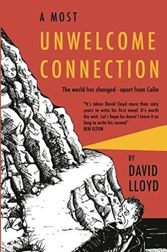 A Most Unwelcome Connection: The world…, Lloyd, David Paperback Book Pre-Owned English