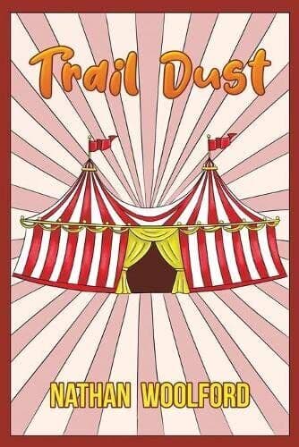 Trail Dust, Nathan Woolford Paperback Book Pre-Owned English