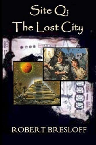 Site Q: The Lost City: Volume 2 (Th…, Bresloff, Rober Paperback Book Pre-Owned English