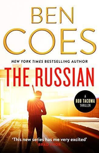 The Russian: An unputdownable action thriller (Rob Tacoma Thrille… by Ben Coes Paperback Book Pre-Owned English