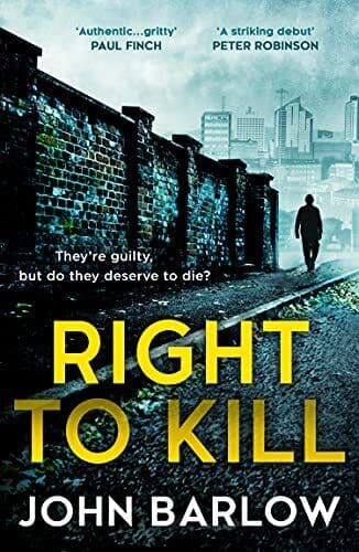 Right to Kill: A gripping new Yorkshir…, Barlow, John Paperback Book Pre-Owned English