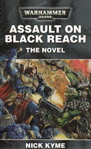 Assault on Black Reach The Novel by Kyme, Nick Paperback Book Pre-Owned English