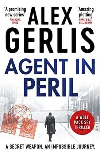 Agent in Peril: 2 (The Wolf Pack Spies), Alex Gerlis Paperback Book Pre-Owned English