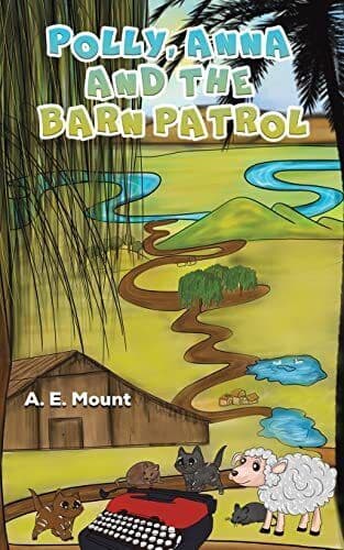 Polly, Anna and the Barn Patrol, A. E. Mount Paperback Book Pre-Owned English