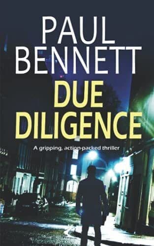 DUE DILIGENCE a gripping, action-pack…, BENNETT, PAUL Paperback Book Pre-Owned English