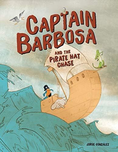 Captain Barbosa and the Pirate Hat …, González, Jorge Paperback Book Pre-Owned English