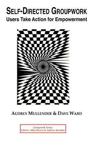 Self-Directed Groupwork: Users take action …, Ward, D Paperback Book Pre-Owned English