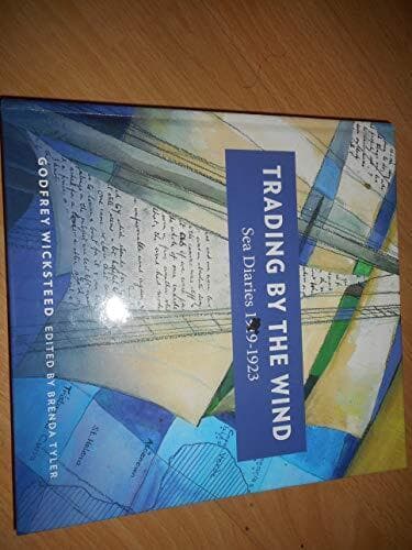 Trading by the Wind- Sea Diaries 1919-1923 by Edited Brenda Tyler  Paperback Book Pre-Owned English