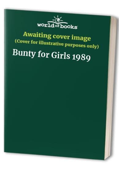 Bunty for Girls 1989 Paperback Book Pre-Owned English