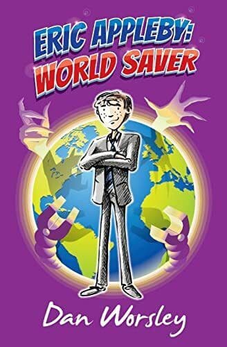 Eric Appleby: World Saver, Worsley, Dan Paperback Book Pre-Owned English