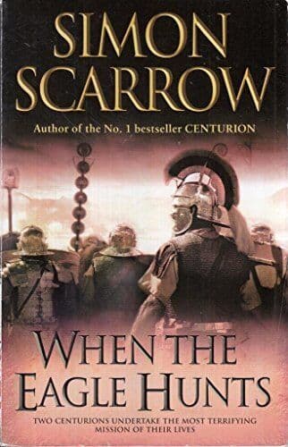 When the Eagle Hunts by Scarrow Simon Paperback Book Pre-Owned English