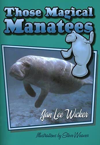 Those Magical Manatees (Those Amazing …, Jan L Wicker