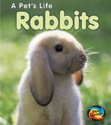 Rabbits (Pet’s Life) (A Pet’s Life), Ganeri, Anita
