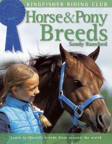 Horse and Pony Breeds (Kingfisher Riding Club) (Ki… by Langrish, Bob
