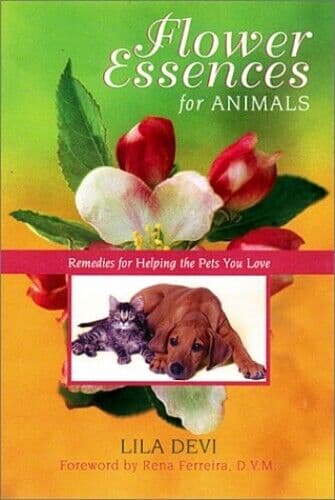 Flower Essences for Animals: Remedies fo…, Devi, Lila