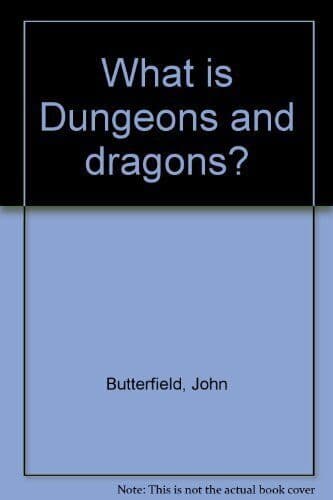 What is Dungeons and dragons?, John Butterfield