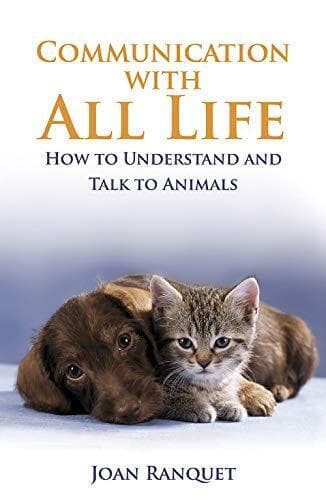 Communication With All Life: How To Understand And… by Ranquet, Joan