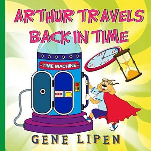 Arthur travels Back in Time:  for K…, Lipen, Gene