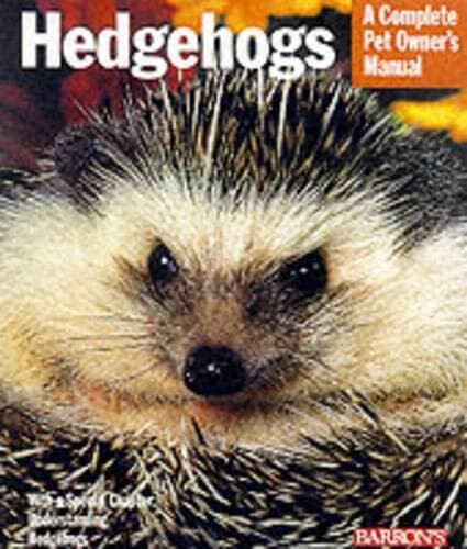 Hedgehogs (Pet Owner’s Manual S.) by Vriends, Matthew M.
