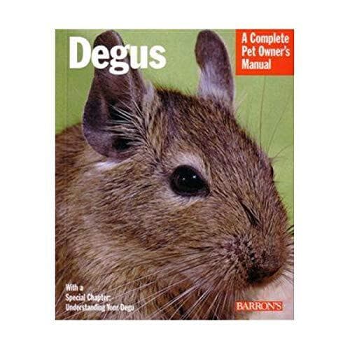 Degus: A Complete Pet Owner’s Manual by Vanderlip, Sharon