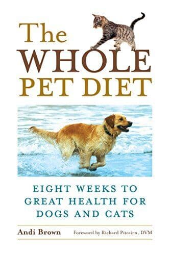 Whole Pet Diet: Eight Weeks to Great Health for Dogs … by Andi Brown