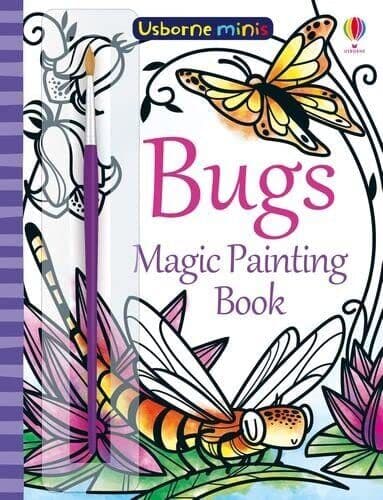 Magic Painting Bugs (Usborne Minis): 1, Fiona Watt