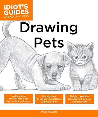 Drawing Pets: How to Draw Animals, Stroke by Stroke (Idiot… by Williams, David