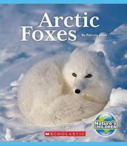 Arctic Foxes (Nature’s Children) (N…, Janes, Patricia