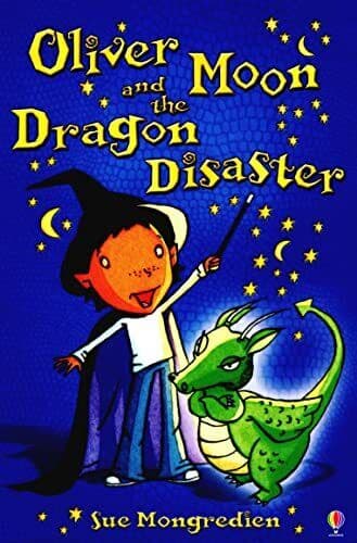 Oliver Moon & Dragon Disaster ( 2) by Mongredien, Sue