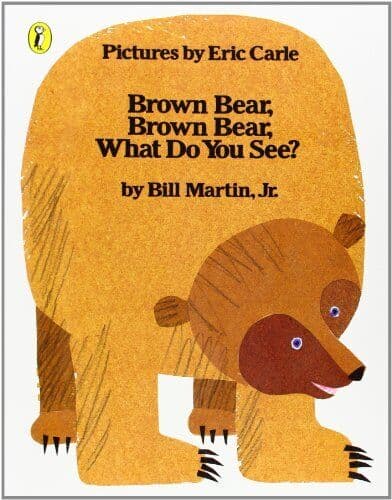 Brown Bear, Brown Bear, What Do You…, Bill Martin Jr.