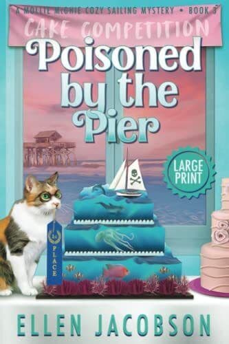 Poisoned by Pier: Large Print Edition: 3 (A Mollie McG… by Jacobson, Ellen