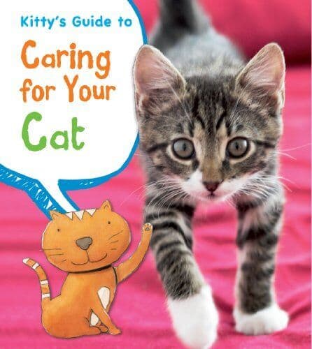 Kitty’s Guide to Caring for Your Cat (…, Anita Ganeri
