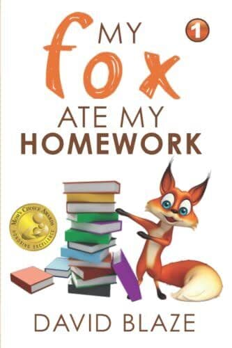 My Fox Ate My Homework: 1 by Blaze, David
